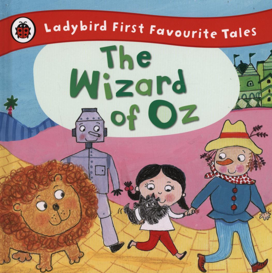 Wizard of Oz: Ladybird First Favourite Tales -  