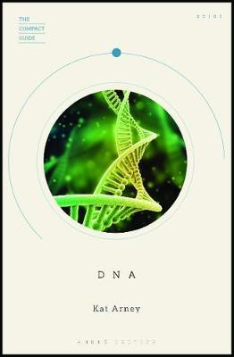Compact Guide: DNA - Kat Arney