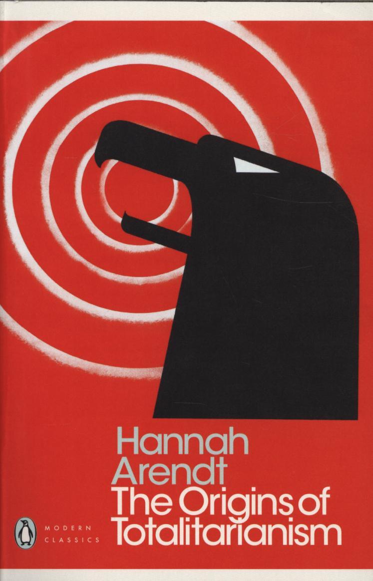 Origins of Totalitarianism - Hannah Arendt