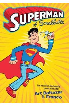 Coperta cărții 'Superman of Smallville - Art Baltazar'