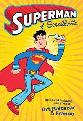 Coperta cărții 'Superman of Smallville - Art Baltazar'