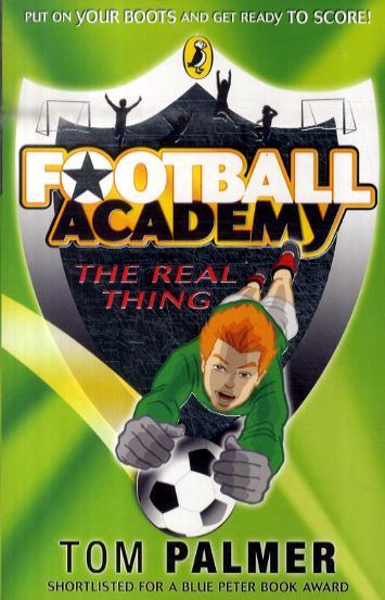 Football Academy: The Real Thing - Tom Palmer