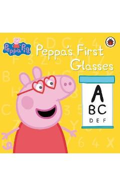 Coperta cărții 'Peppa Pig: Peppa's First Glasses -'