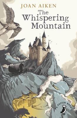 Whispering Mountain (Prequel to the Wolves Chronicles series - Joan Aiken