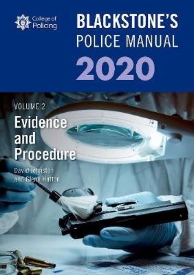 Blackstone's Police Manuals Volume 2: Evidence and Procedure - Glenn Hutton
