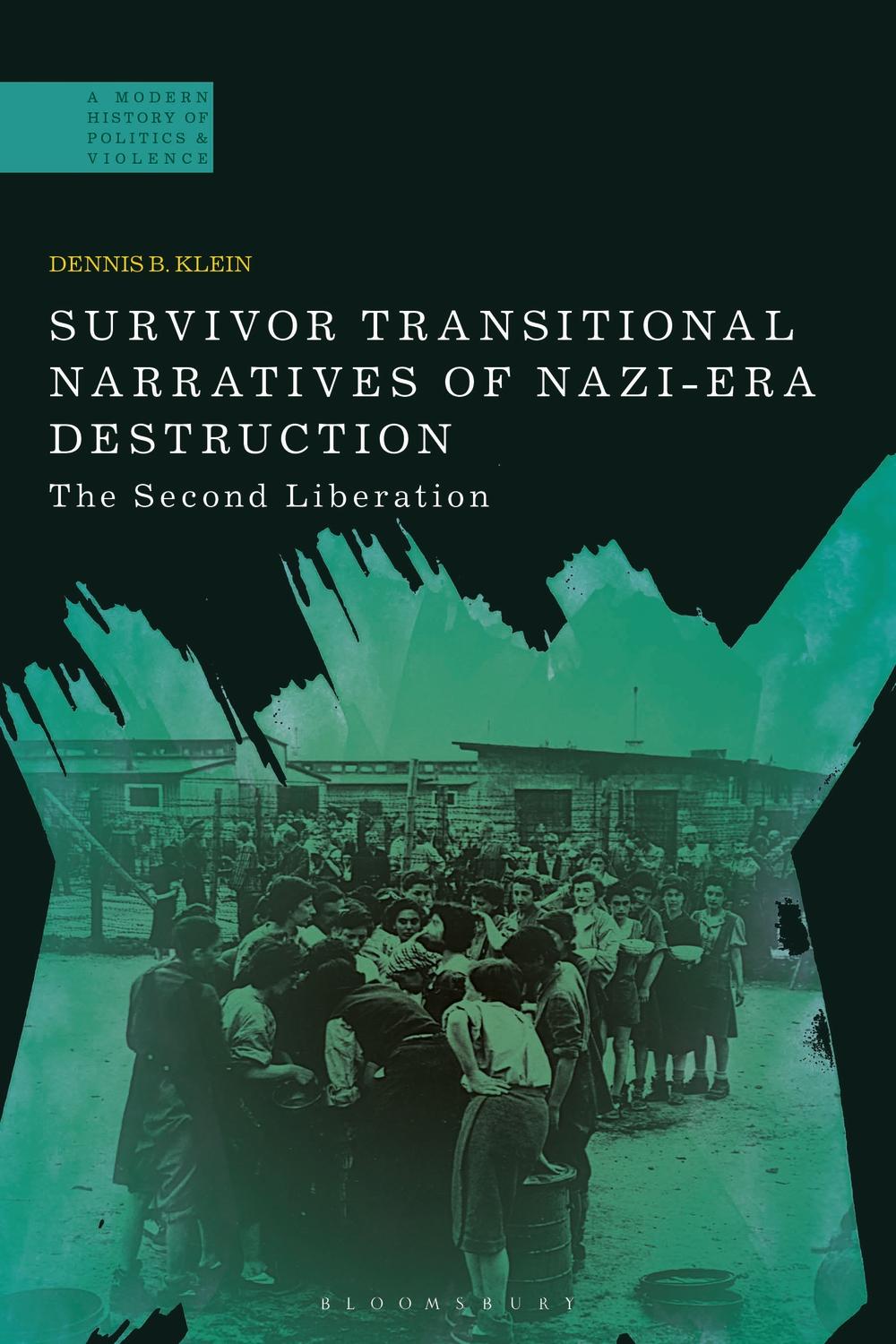 Survivor Transitional Narratives of Nazi-Era Destruction - Dennis B Klein