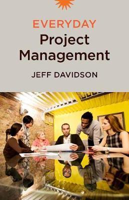 Everyday Project Management - Jeff Davidson