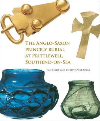 Anglo-Saxon Princely Burial at Prittlewell, Southend-on-Sea - Sue Hirst