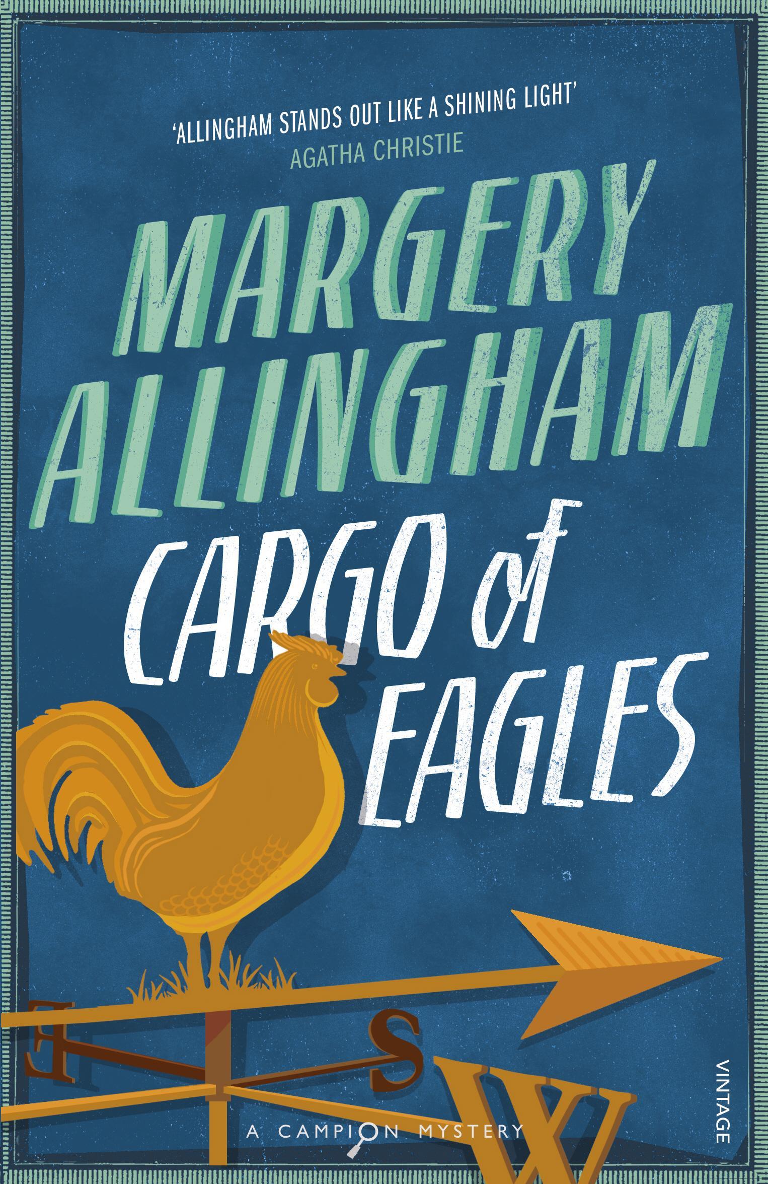 Cargo Of Eagles - Margery Allingham