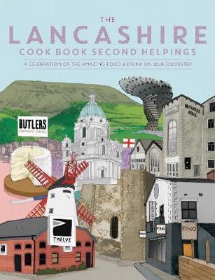 Lancashire Cook Book: Second Helpings -  
