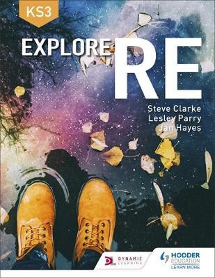 Explore RE for Key Stage 3 - Steve Clarke