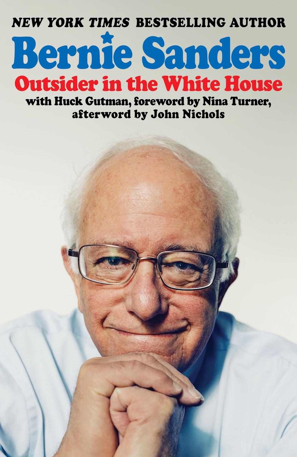Outsider in the White House - Bernie Sanders