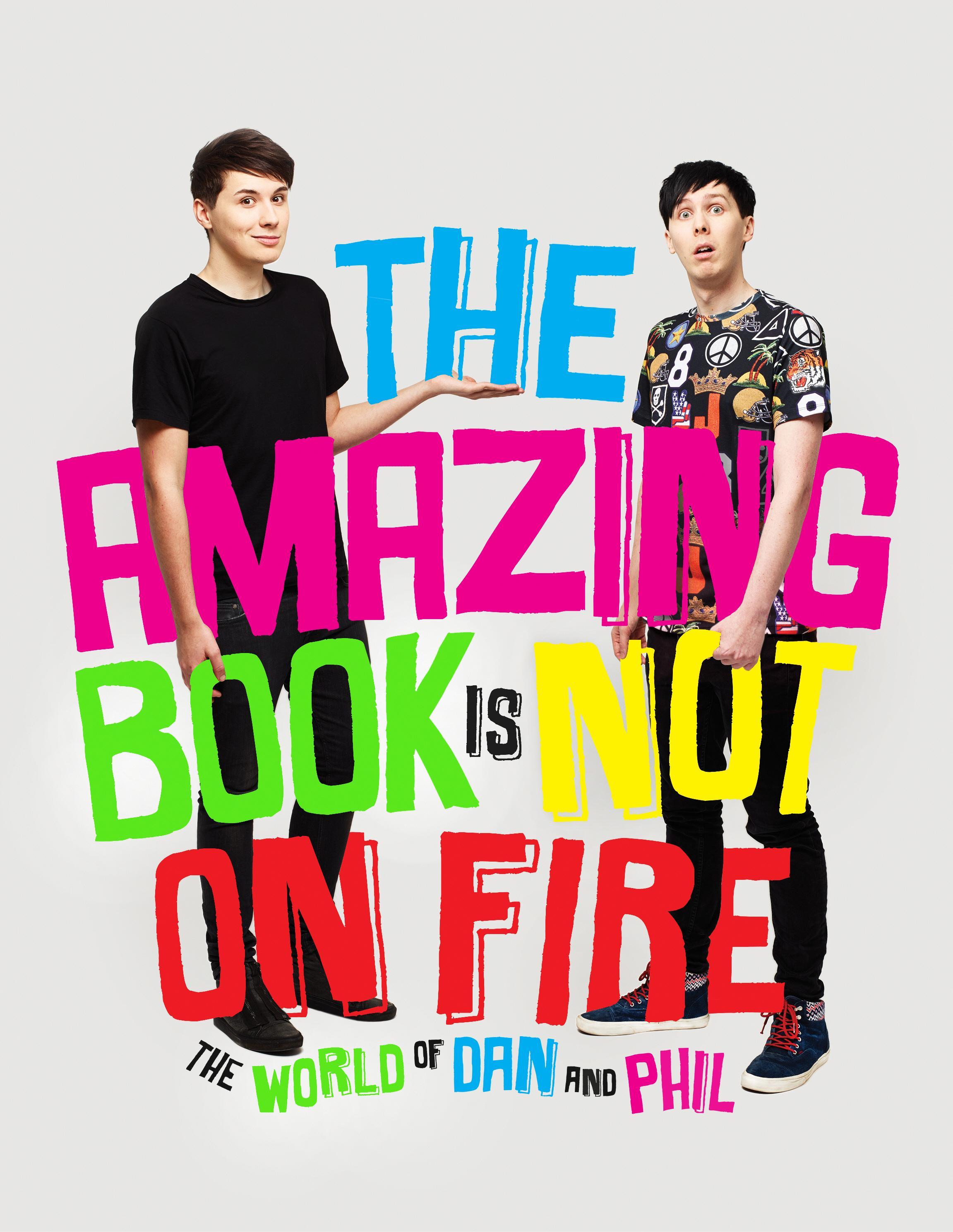 Amazing Book is Not on Fire - Dan Howell