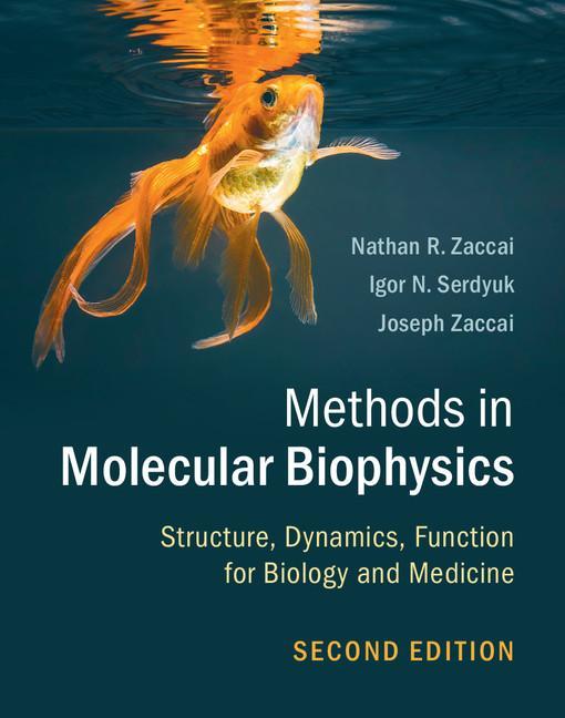 Methods in Molecular Biophysics - Nathan R Zaccai