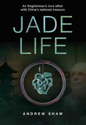 Jade Life - Andrew Shaw