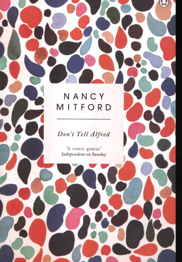 Don't Tell Alfred - Nancy Mitford