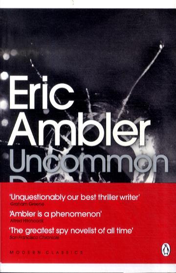 Uncommon Danger - Eric Ambler
