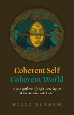 Coherent Self, Coherent World - Diana Durham