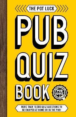 Pot Luck Pub Quiz Book -  