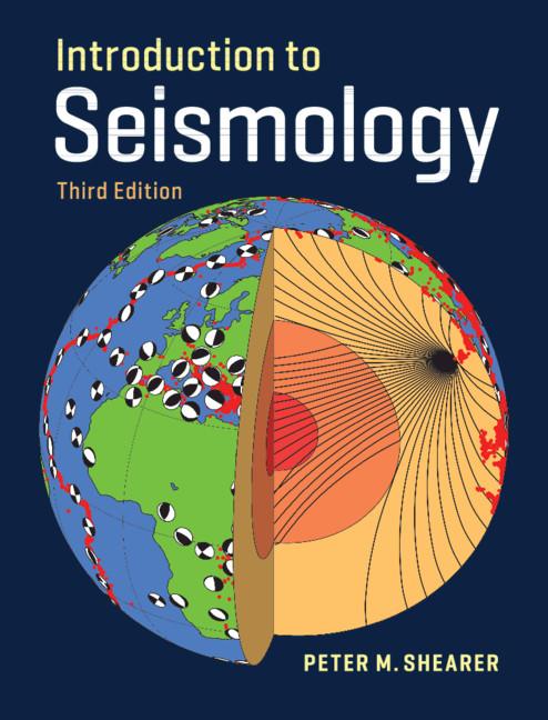 Introduction to Seismology - Peter M Shearer