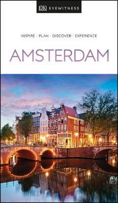 DK Eyewitness Travel Guide Amsterdam -  