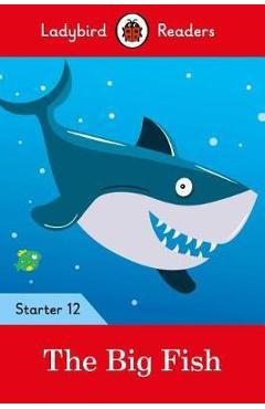 Poza produsului Big Fish - Ladybird Readers Starter Level 12 -  