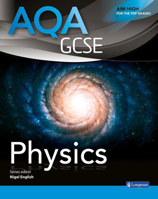 AQA GCSE Physics Student Book - Nigel English