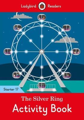 Silver Ring Activity Book - Ladybird Readers Starter Level 1 -  