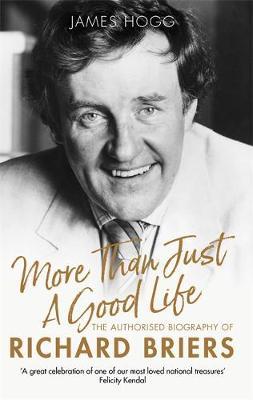 More Than Just A Good Life - James Hogg