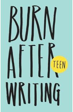 Coperta cărții 'Burn After Writing Teen - Rhiannon Shove'