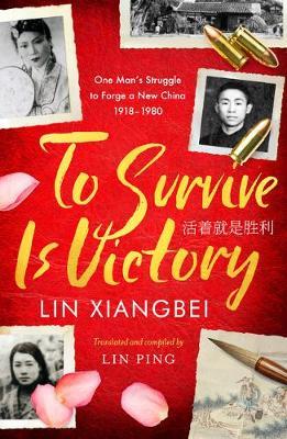 To Survive is Victory - Lin Xiangbei