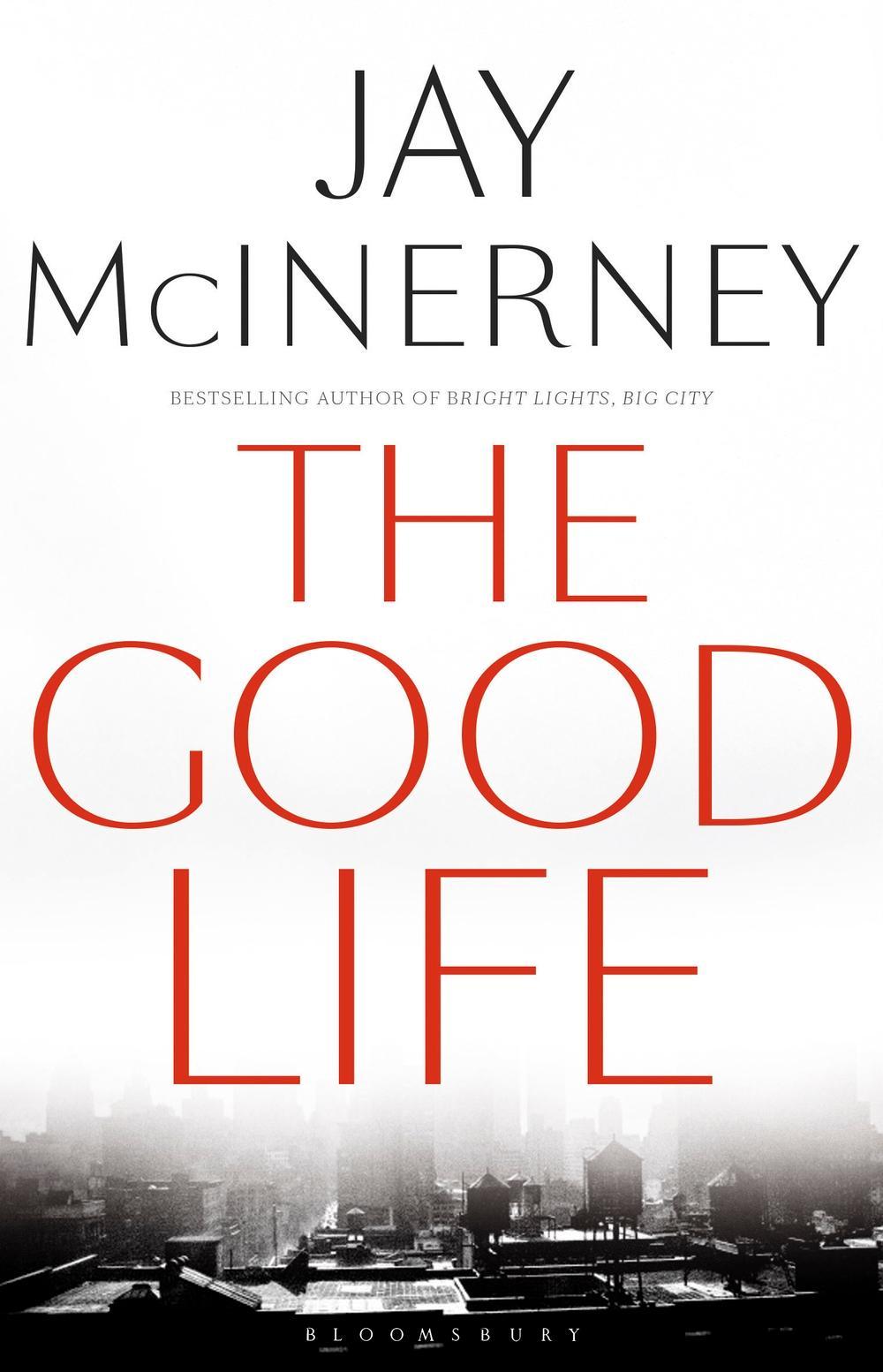 Good Life - Jay McInerney