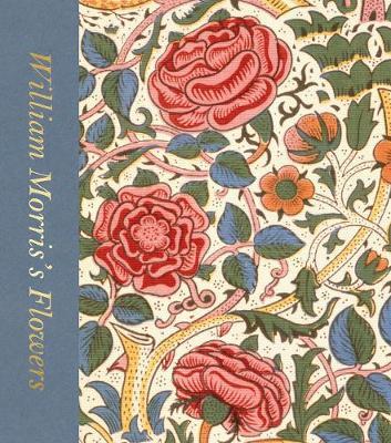 William Morris's Flowers - Rowan Bain