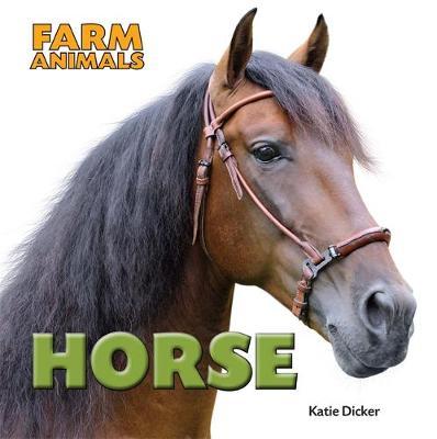 Farm Animals: Horse - Katie Dicker