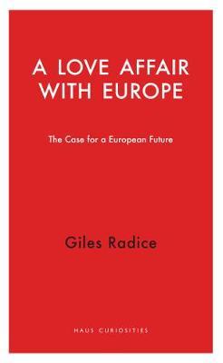 Love Affair with Europe - Giles Radice