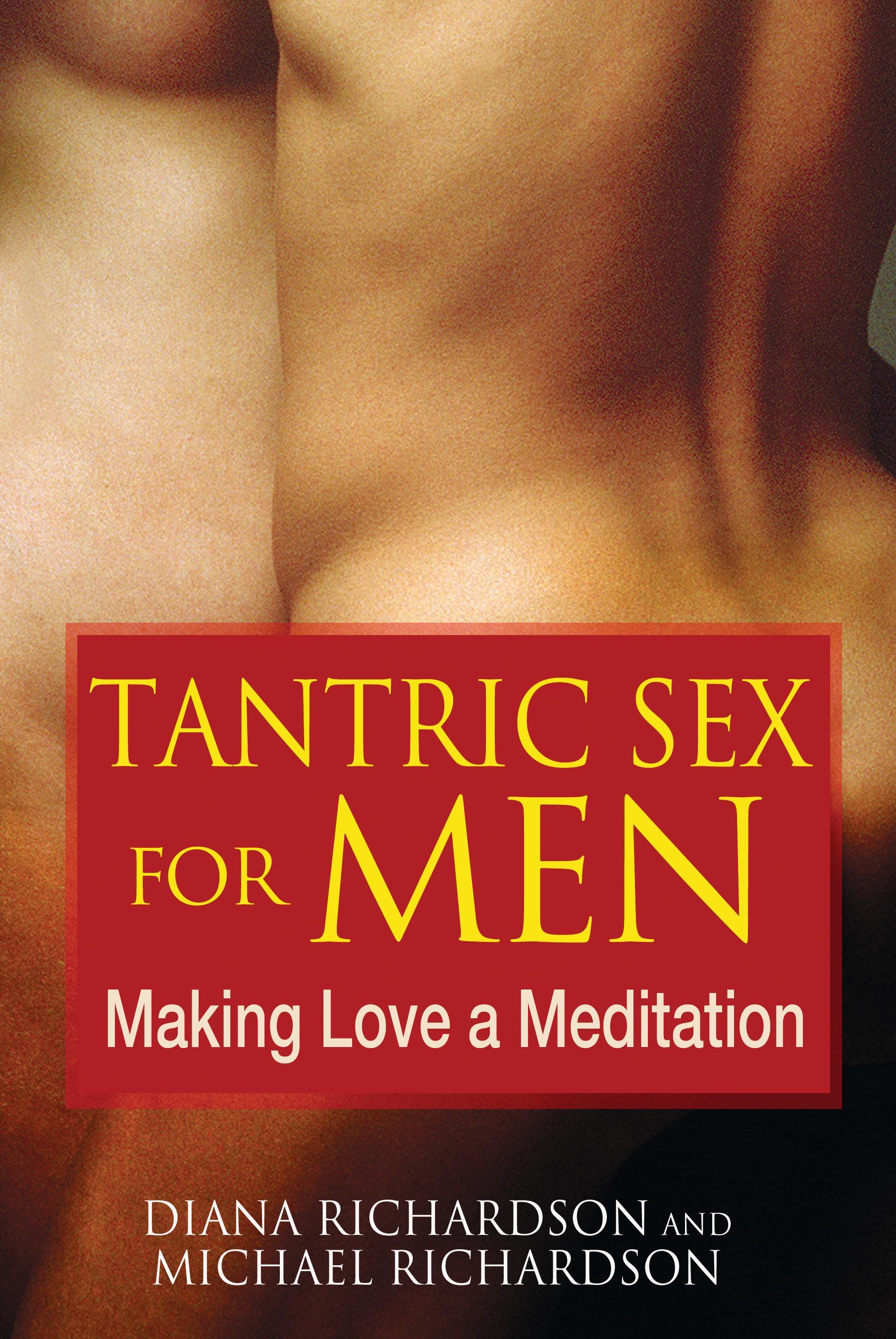 Tantric Sex for Men - Diana Richardson