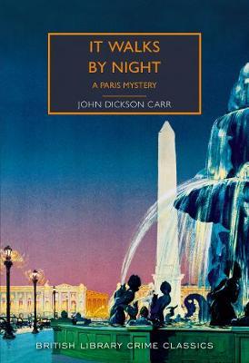 It Walks by Night - John Dickson Carr
