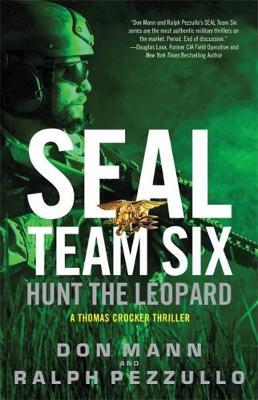 SEAL Team Six: Hunt the Leopard - Don Mann