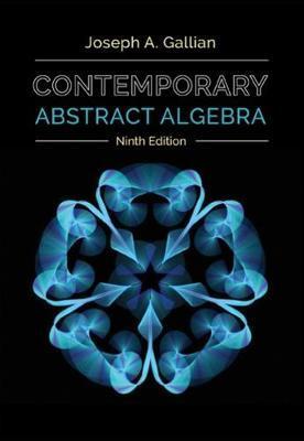 Contemporary Abstract Algebra - Joseph A. Gallian