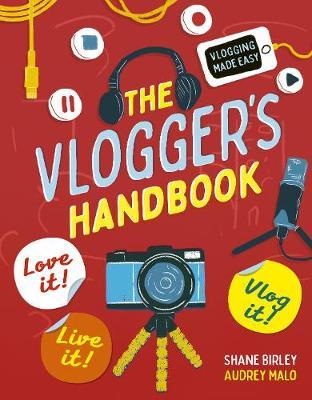 Vlogger's Handbook - Shane Birley