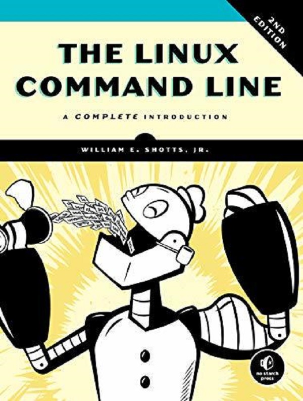The Linux Command Line: A Complete Introduction - William E. Shotts Jr.