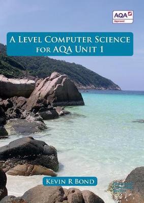 Level Computer Science for Unit 1 -  