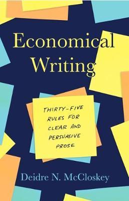 Economical Writing, Third Edition - Deirdre N McCloskey