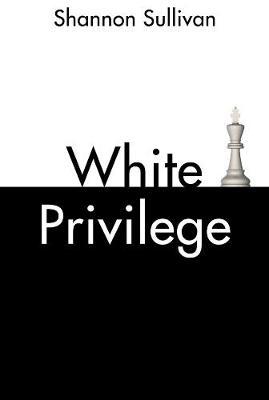 White Privilege - Shannon Sullivan