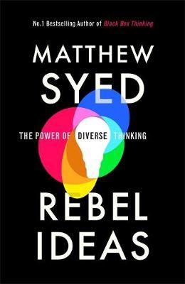 Rebel Ideas - Matthew Syed