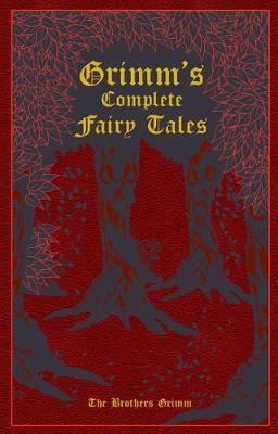 Grimm's Complete Fairy Tales - Jacob Grimm