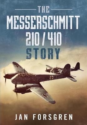 Messerschmitt 210 410 Story - Jan Forsgren