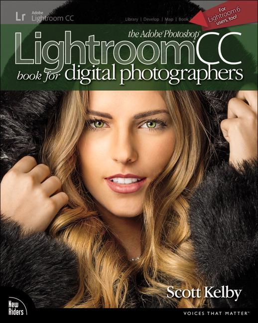 Adobe Photoshop Lightroom CC Book for Digital Photographers - Scott Kelby