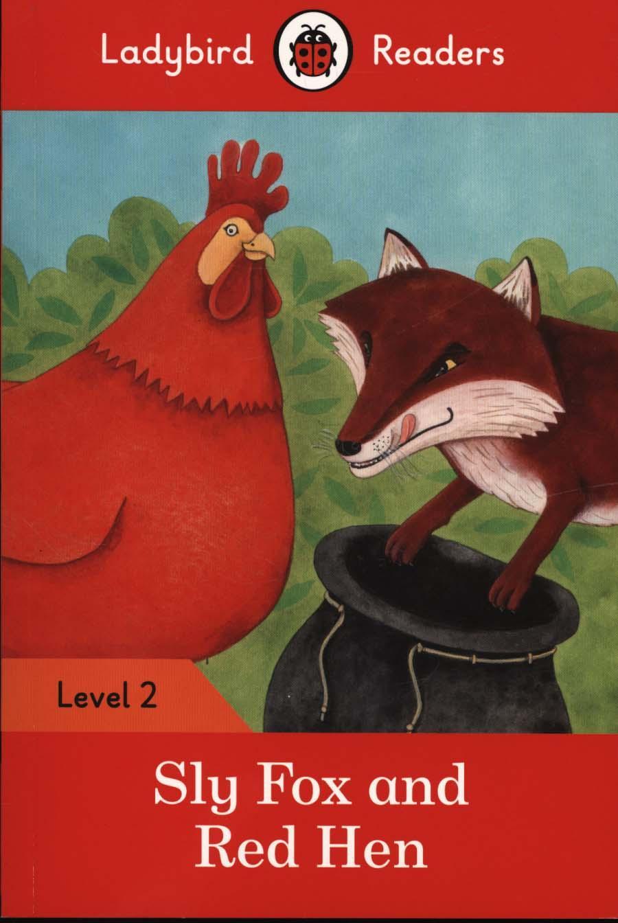 Sly Fox and Red Hen - Ladybird Readers Level 2 -  Ladybird