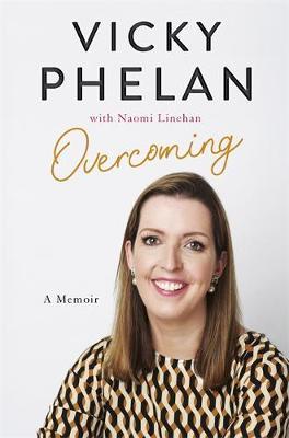 Coperta cărții 'Overcoming - Vicky Phelan'
